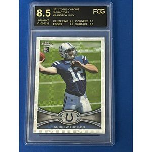 2012 Topps Chrome Xfractors #1 Andrew Luck RC Colts Graded 8.5